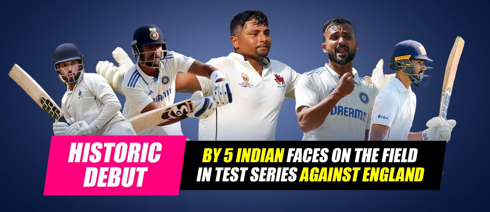 Historic debut by 5 Indian Faces on the Field in Test Series Against England