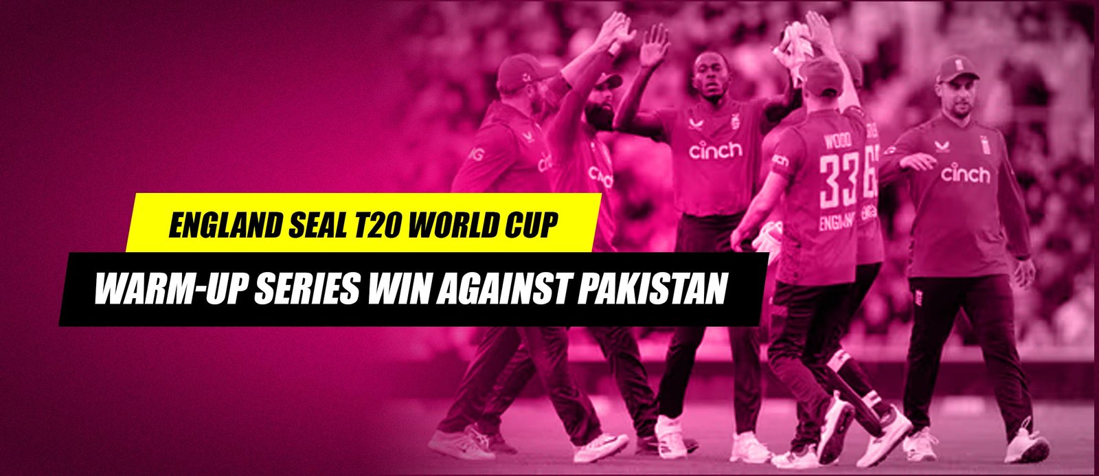 England Seal T20 World Cup Warm-Up Series Win Against Pakistan