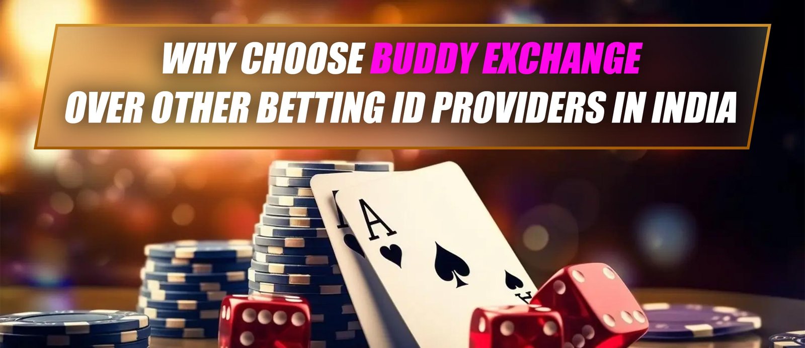 Why choose Buddy Exchange over other betting ID providers in India