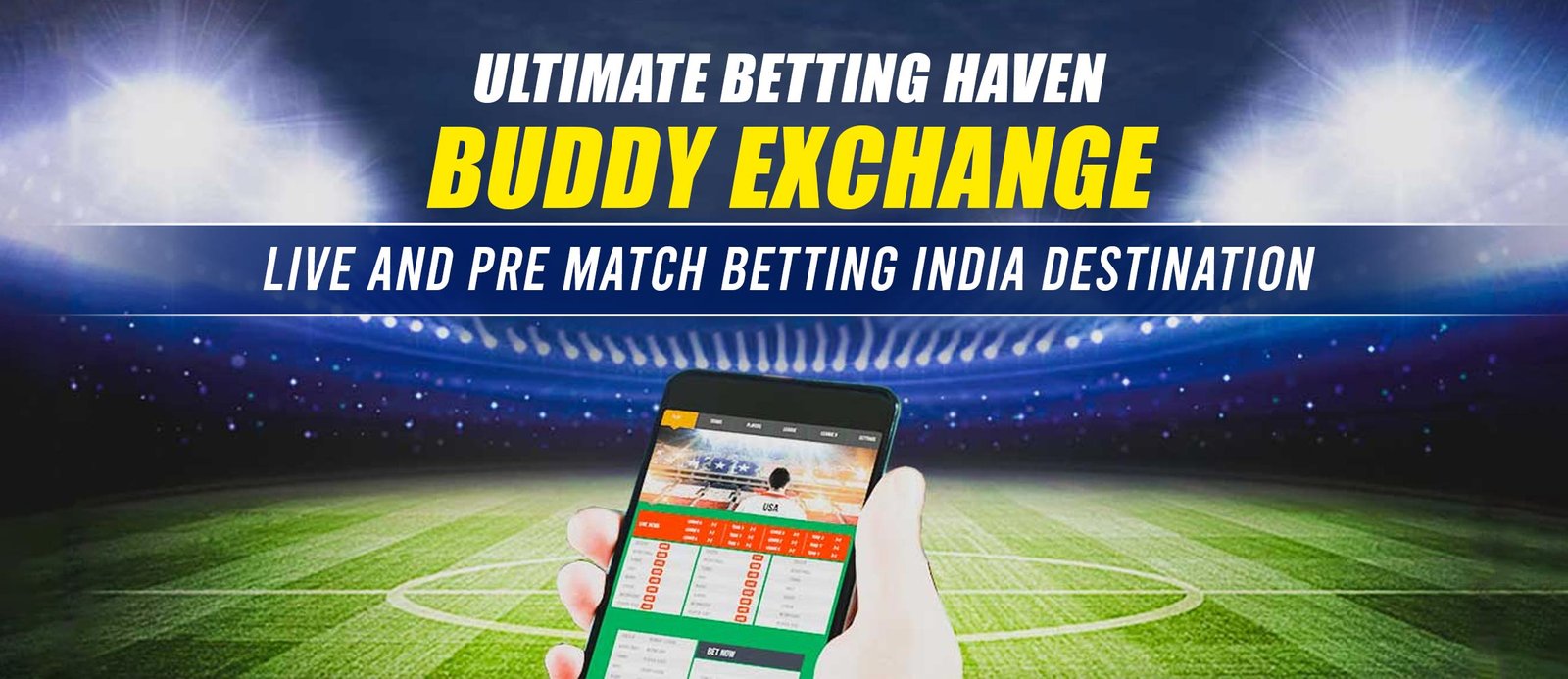 Ultimate Betting Haven: Buddy Exchange – Live and Pre Match Betting India Destination