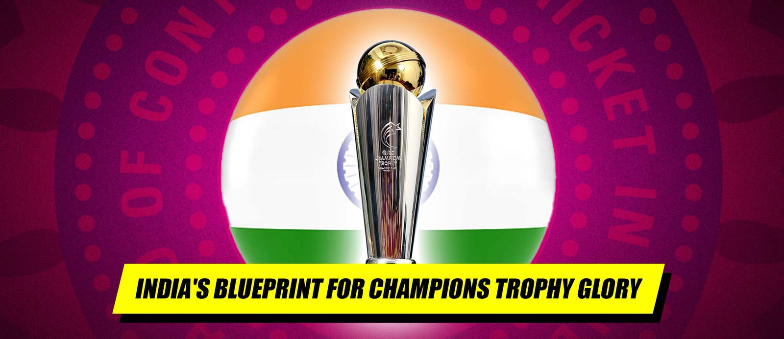 India’s Blueprint for Champions Trophy Glory