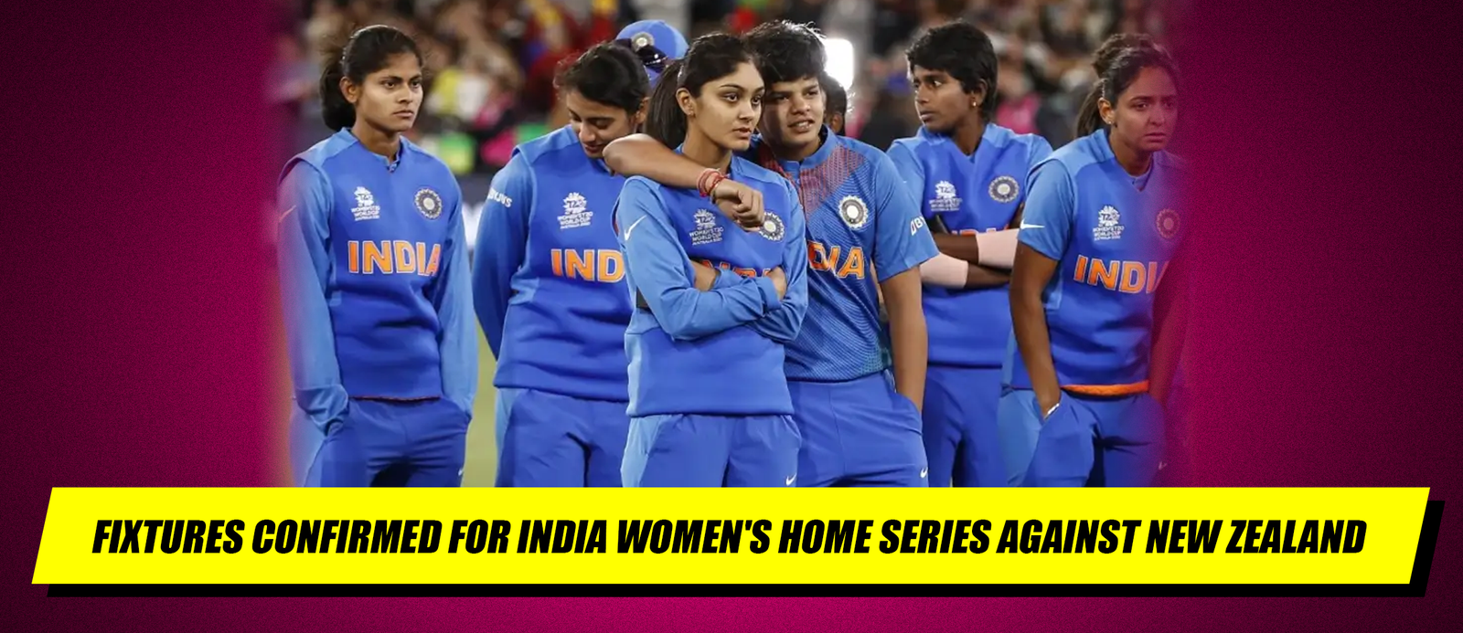 Fixtures Confirmed for India Women’s Home Series Against New Zealand