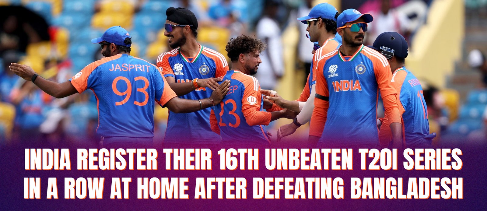 India Register Their 16th Unbeaten T201 Series in A Row at Home After Defeating Bangladesh