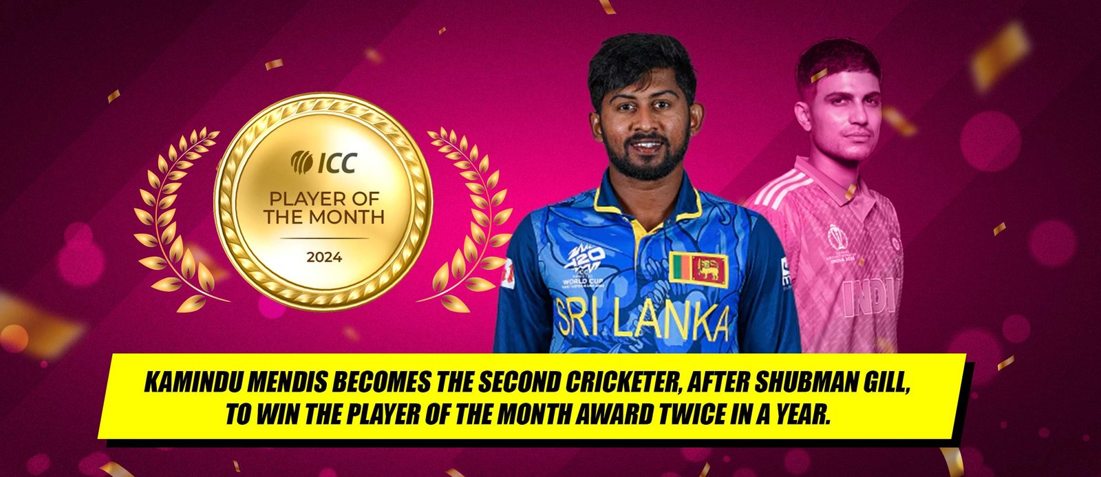 Kamindu Mendis Becomes The 2nd Cricketer, After Gill, To Win PoTM Award Twice in A Year