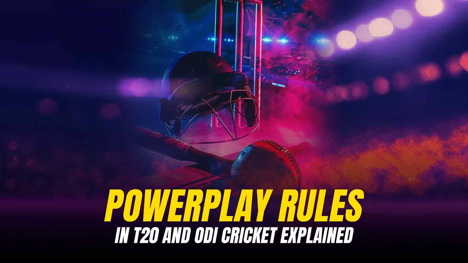 Powerplay Rules in T20 and ODI Cricket Explained