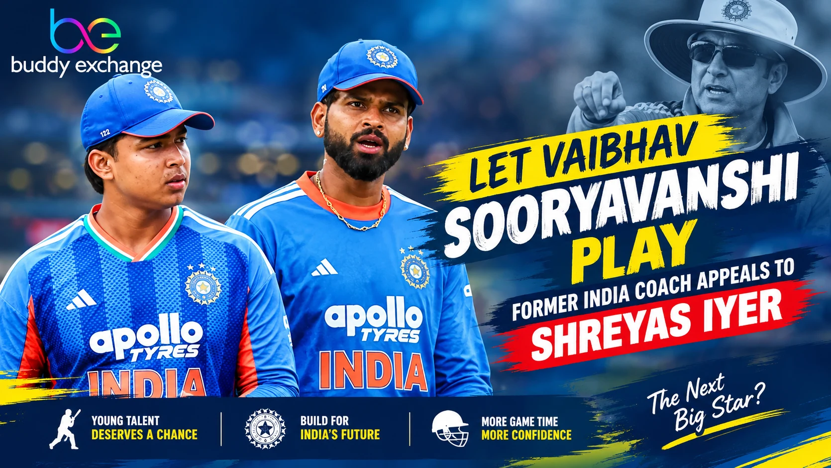 Let Vaibhav Sooryavanshi Play the Last One: Former India Coach Appeals to Shreyas Iyer